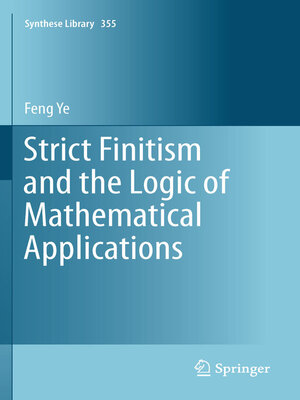 cover image of Strict Finitism and the Logic of Mathematical Applications